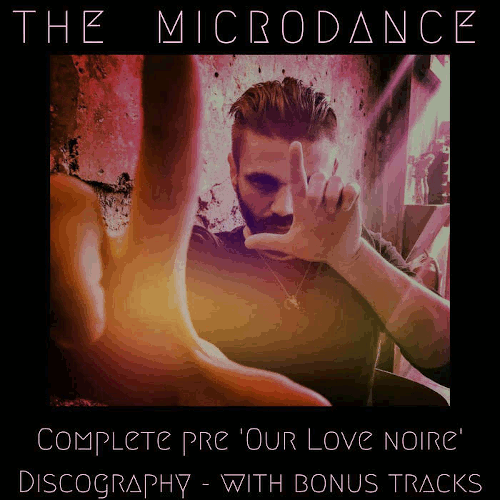 The Microdance - pre-Our Love Noire