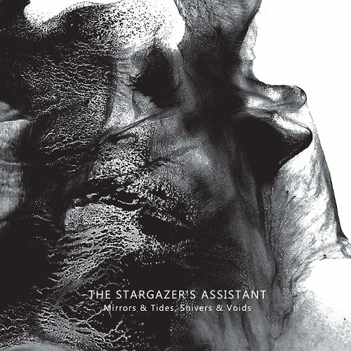 The Stargazer's Assistant - Mirrors & Tides, Shivers & Voids