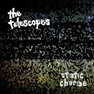 The Telescopes - Static Charge