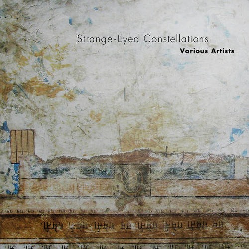 Various Artists – Strange-Eyed Constellations