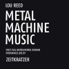 Zeitkratzer - Metal Machine Music